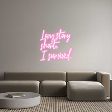  Custom Neon: Long story
s...