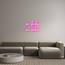  Custom Neon: no body,
no ...