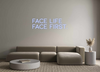 Custom Neon: FACE LIFE
FAC... - Marvellous Neon