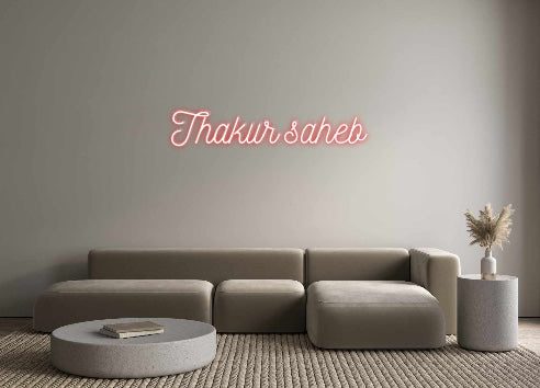 Custom Neon: Thakur saheb - Marvellous Neon