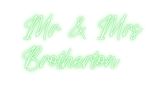 Custom Neon: Mr & Mrs 
Br... - Marvellous Neon