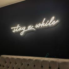  Stay A While Neon Sign - Marvellous Neon