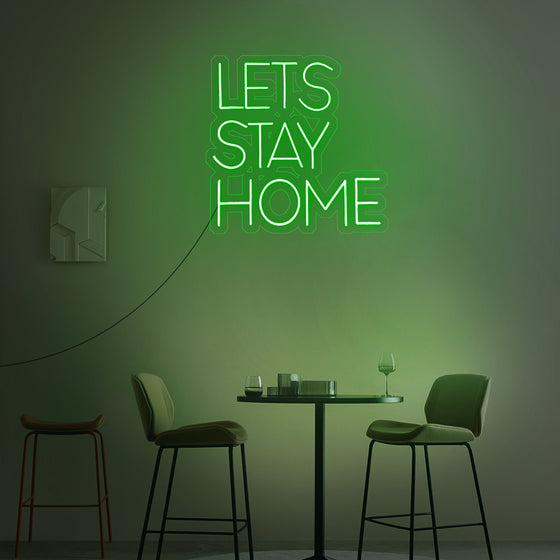 Let's Stay Home Led Sign - Marvellous Neon