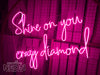 Shine On You Crazy Diamond Neon Sign - Marvellous Neon