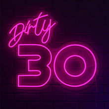  Dirty 30 Led Sign - Marvellous Neon