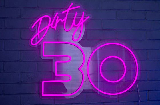 Dirty 30 Led Sign - Marvellous Neon