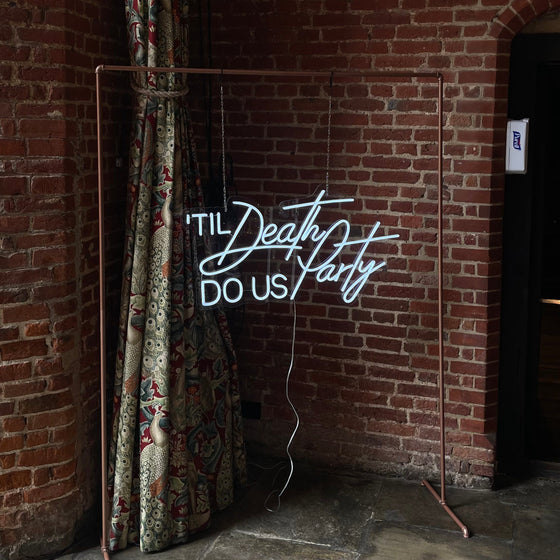 Til Death Do Us Party Warm White Neon Sign - Next Day Delivery - Marvellous Neon