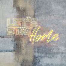  Let'S Stay Home Led Sign - Marvellous Neon