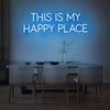 This Is My Happy Place LED Neon Sign - Marvellous Neon