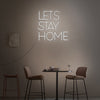 Let's Stay Home Led Sign - Marvellous Neon