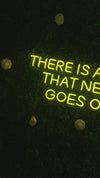 There Is A Light That Never Goes Out Neon Neon Sign Led