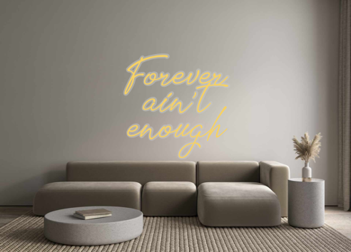 Custom Neon: Forever
ain’t... - Marvellous Neon