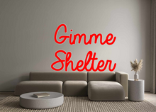  Custom Neon: Gimme
Shelter - Marvellous Neon