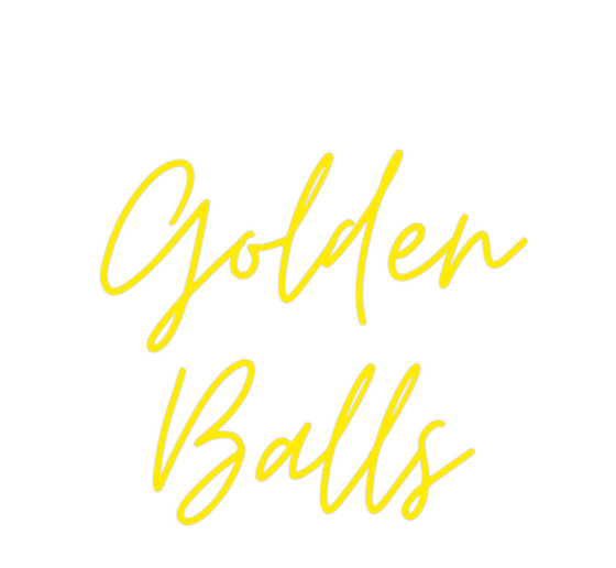 Custom Neon: Golden
Balls - Marvellous Neon