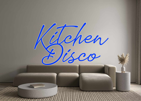 Custom Neon: Kitchen
Disco - Marvellous Neon