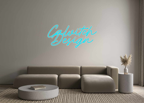 Custom Neon: Calvitch
Design - Marvellous Neon