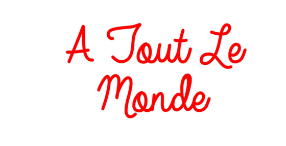 Custom Neon: A Tout Le
Monde - Marvellous Neon