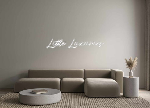 Custom Neon: Little Luxuries - Marvellous Neon