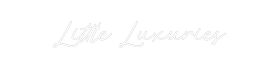 Custom Neon: Little Luxuries - Marvellous Neon