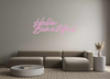 Custom Neon: Hello
Beautif... - Marvellous Neon