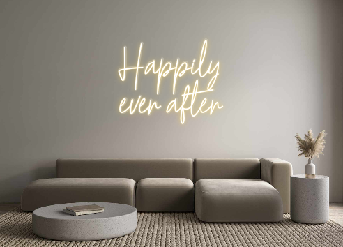 Custom Neon: Happily
ever ... - Marvellous Neon