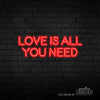 Love Is All You Need Neon Sign - Marvellous Neon