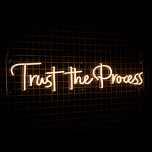  'Trust The Process' LED Neon Sign - Marvellous Neon